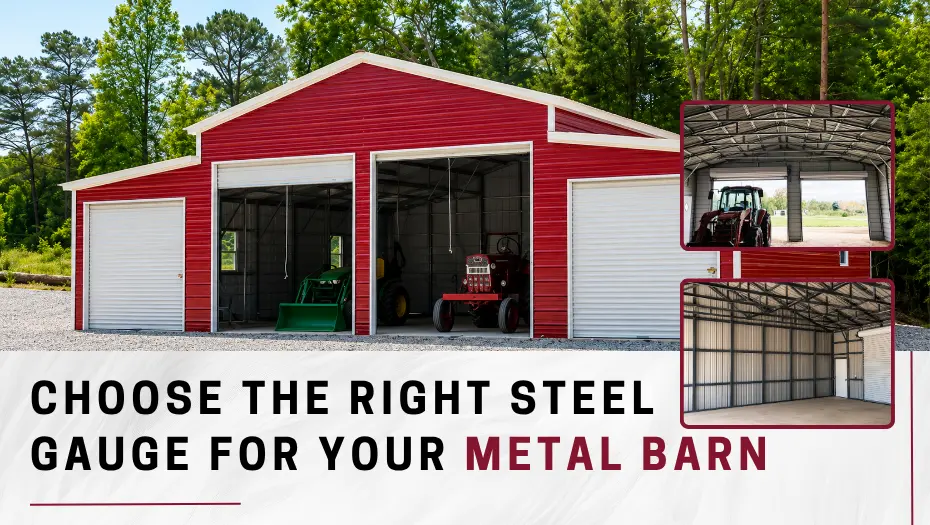 How to Choose the Right Steel Gauge for Your Metal Barn