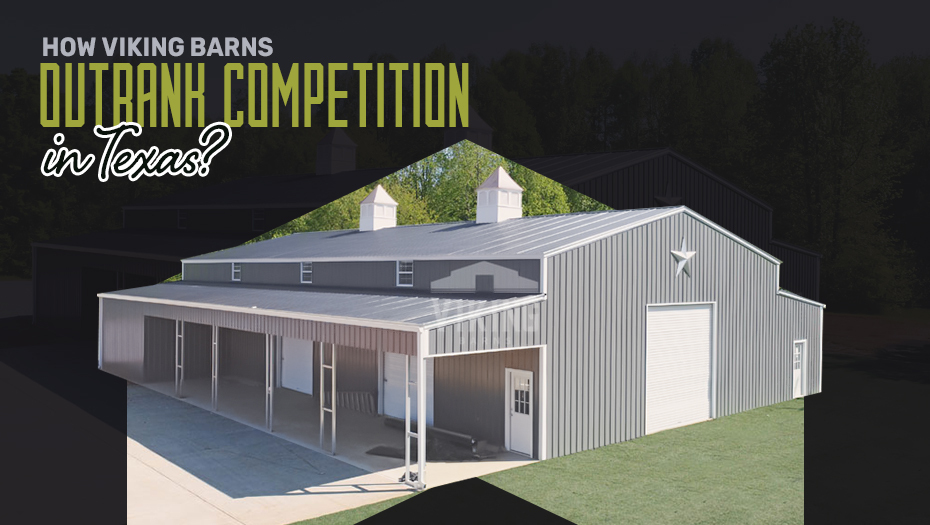 How Viking Barns Outrank Competition in Texas?
