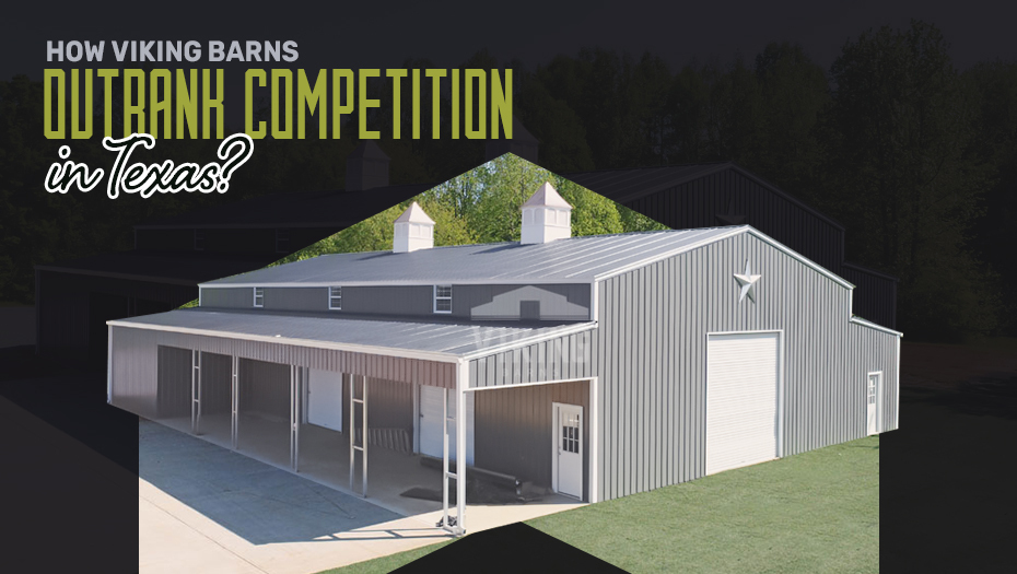 How Viking Barns Outrank Competition in Texas?