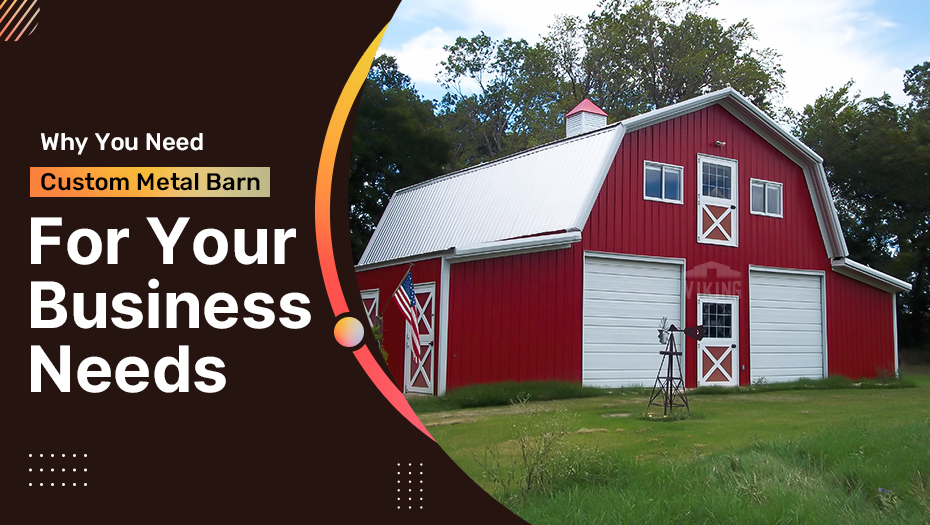 How to design your own Custom Metal Barn?