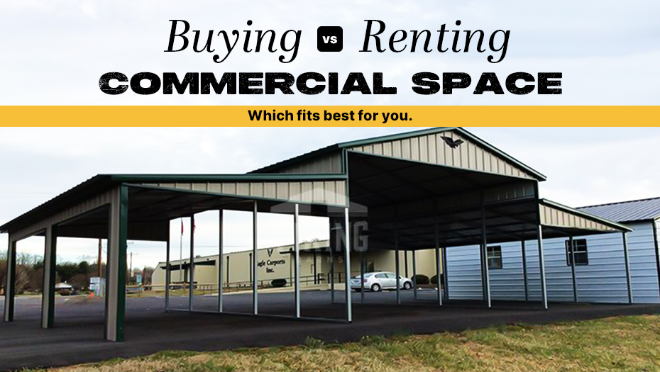 Buying vs. Renting Commercial Space Which Fits Best for You?