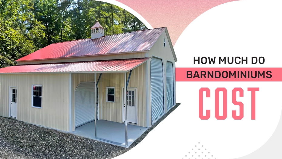 How Much Do Barndominiums Cost
