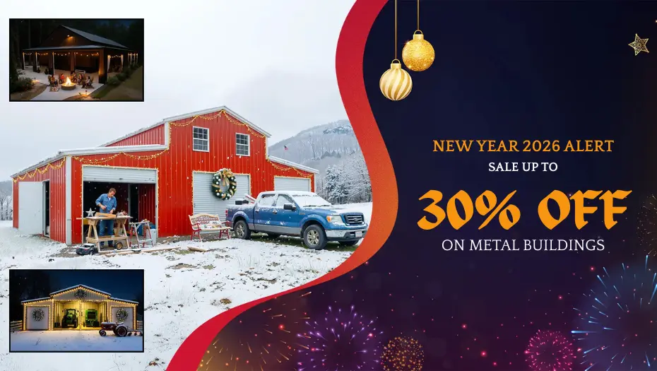 Start 2026 New Year Strong With 30% OFF Metal Buildings